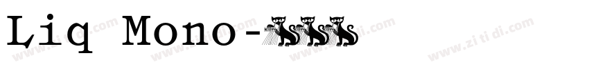 Liq Mono字体转换